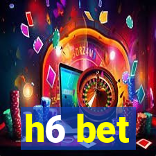 h6 bet