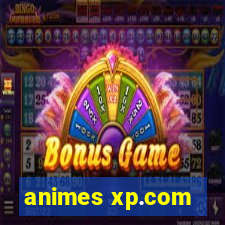 animes xp.com