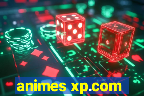 animes xp.com