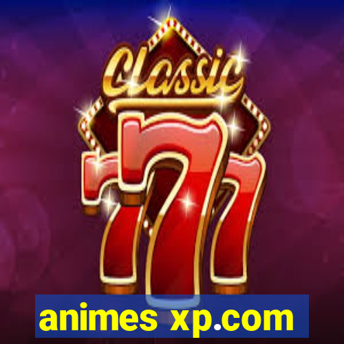 animes xp.com