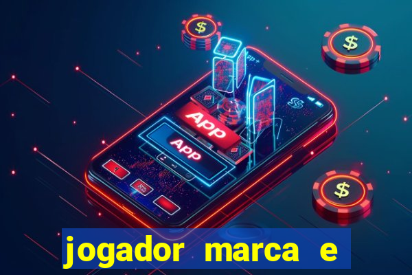 jogador marca e vitoria betano