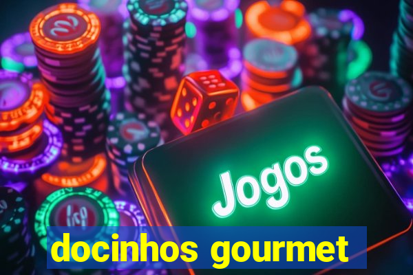 docinhos gourmet