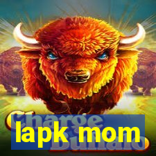 lapk mom