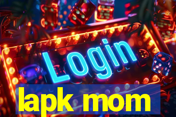 lapk mom