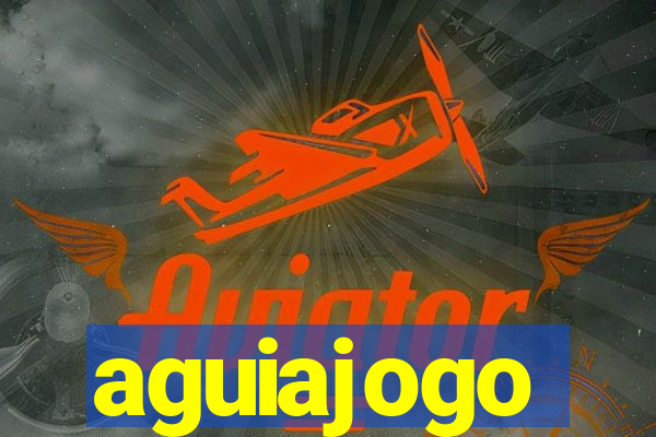 aguiajogo