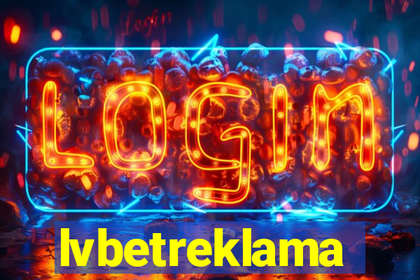 lvbetreklama