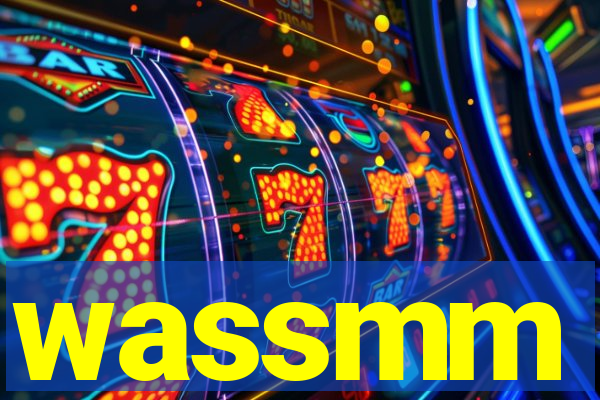 wassmm