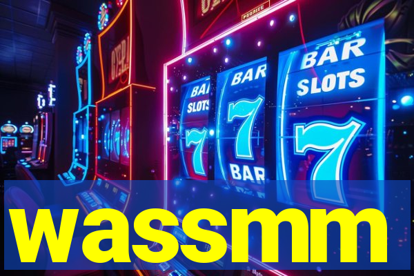 wassmm