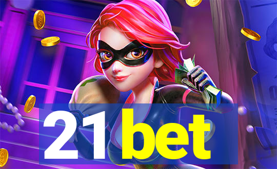 21 bet