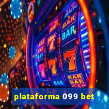 plataforma 099 bet