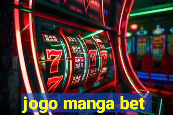 jogo manga bet