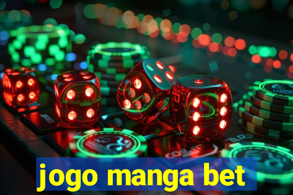 jogo manga bet