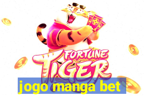 jogo manga bet