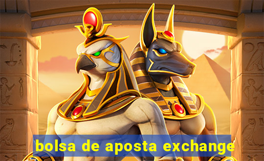 bolsa de aposta exchange