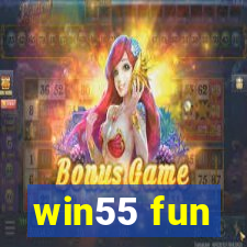 win55 fun