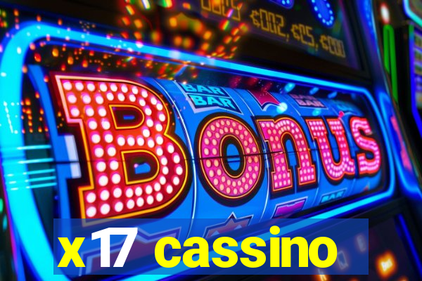 x17 cassino