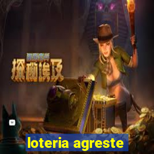 loteria agreste