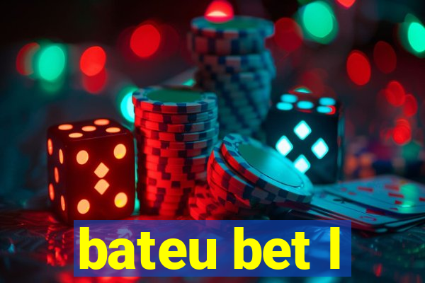 bateu bet l