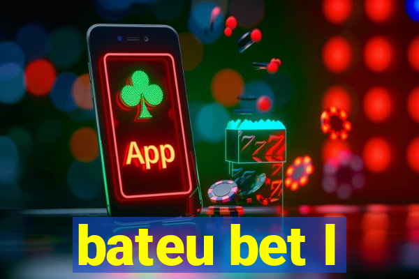 bateu bet l