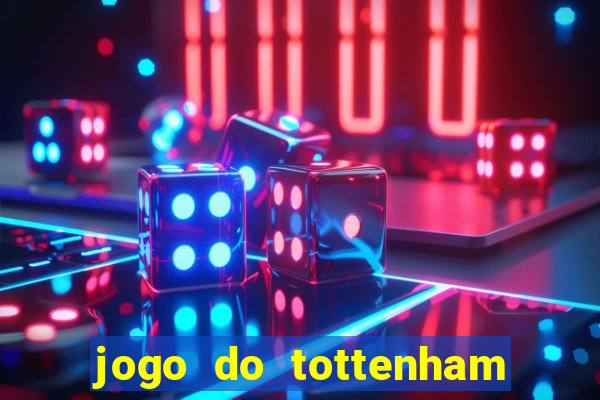 jogo do tottenham hoje palpite