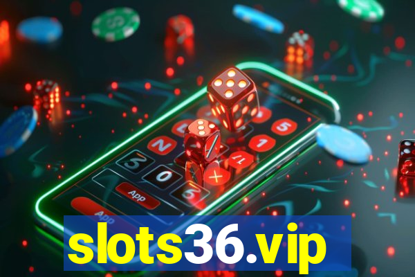 slots36.vip