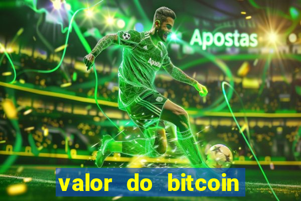 valor do bitcoin em 2020 em reais