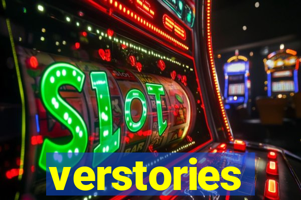 verstories