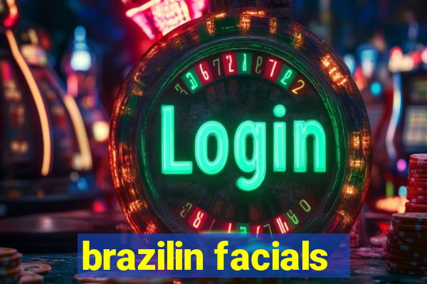 brazilin facials