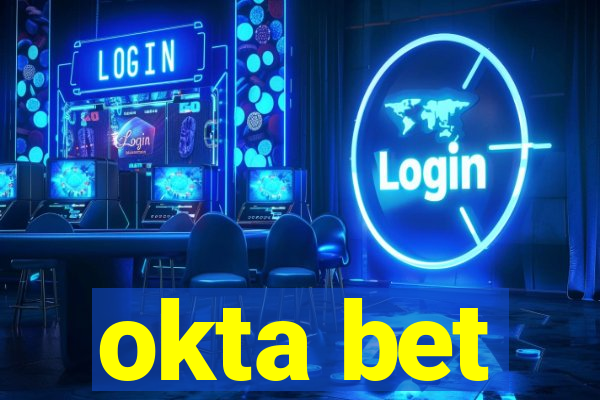 okta bet