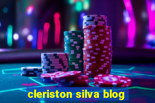 cleriston silva blog