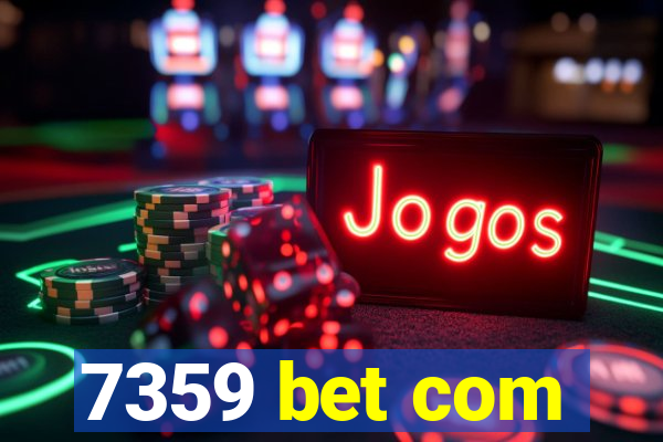 7359 bet com