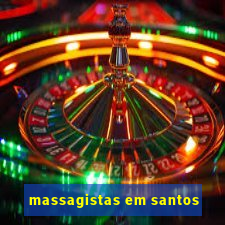 massagistas em santos