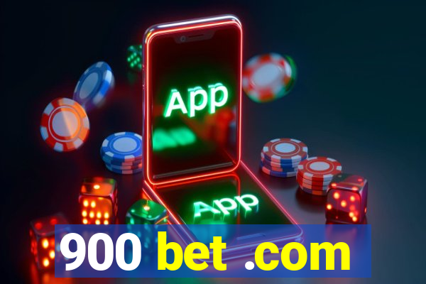 900 bet .com