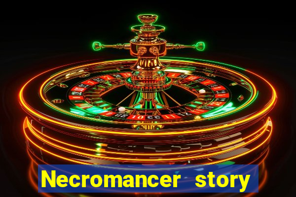 Necromancer story mod apk (unlimited skill points