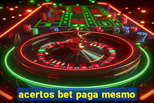 acertos bet paga mesmo