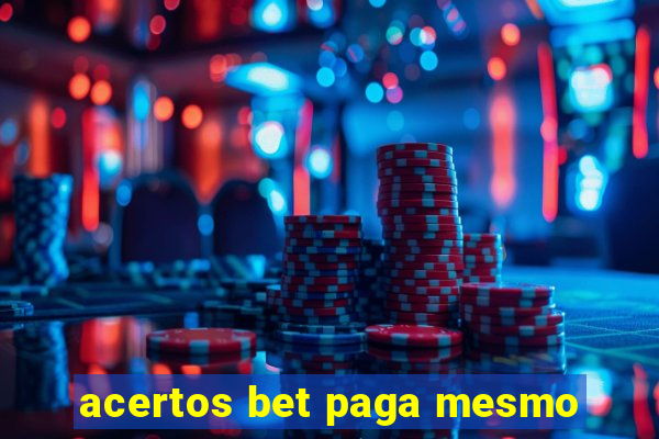 acertos bet paga mesmo