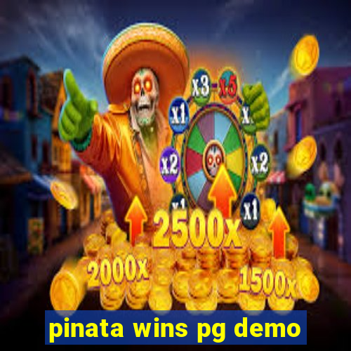 pinata wins pg demo