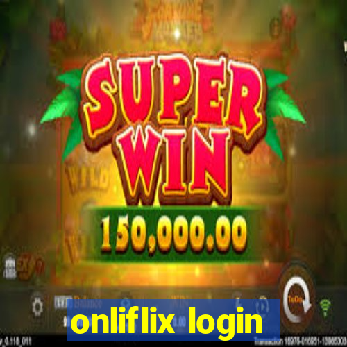 onliflix login