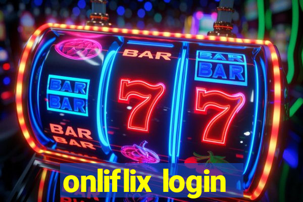 onliflix login