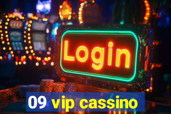 09 vip cassino