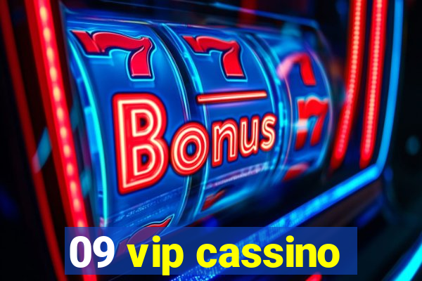 09 vip cassino