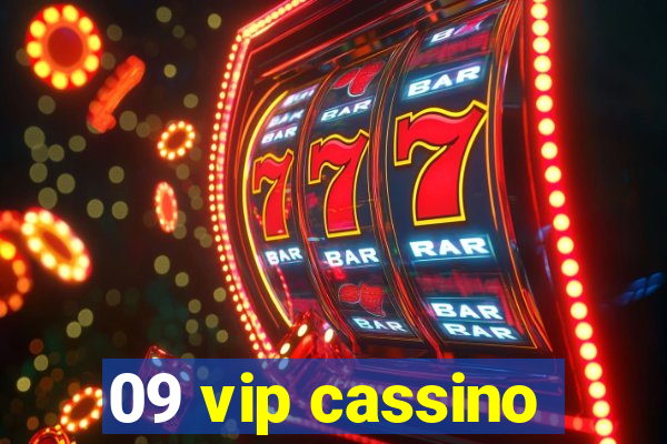 09 vip cassino