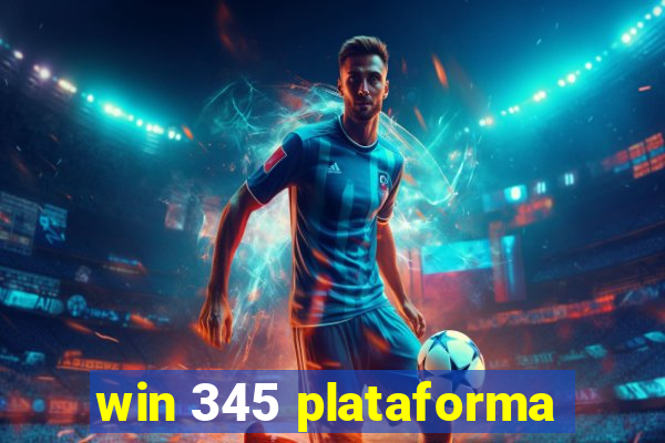 win 345 plataforma