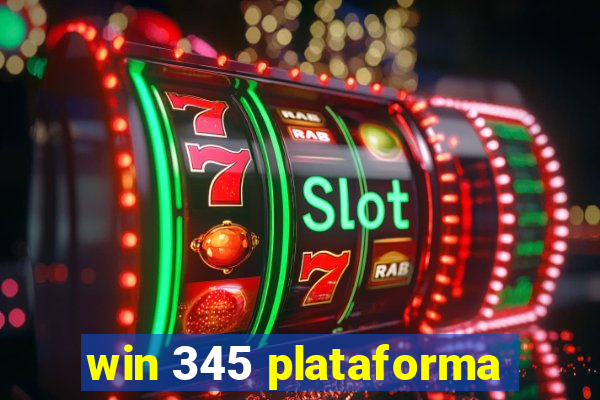 win 345 plataforma