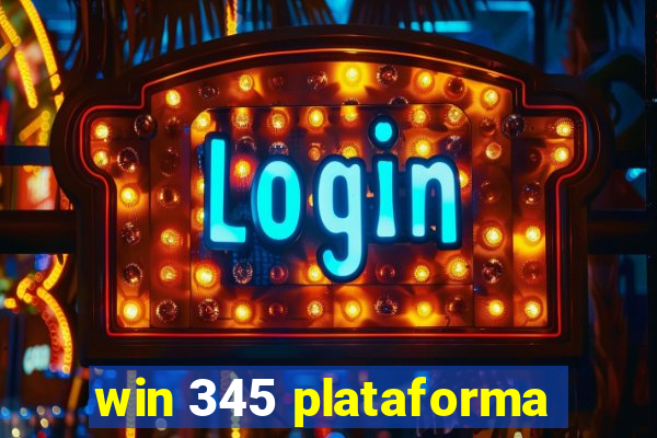 win 345 plataforma