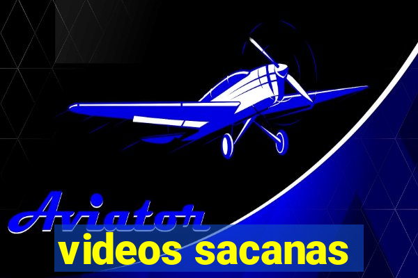 videos sacanas