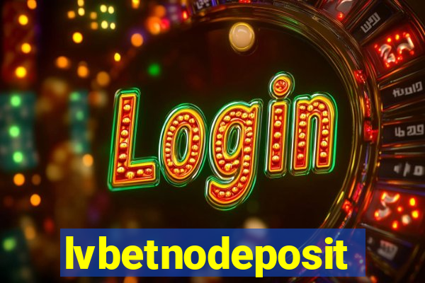 lvbetnodeposit