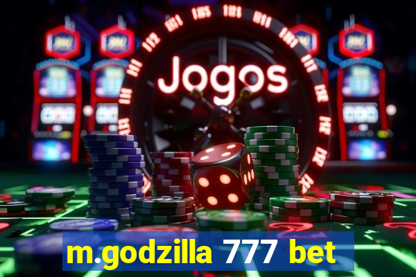 m.godzilla 777 bet