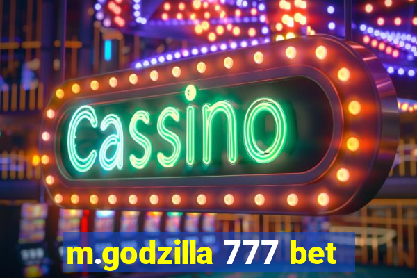 m.godzilla 777 bet