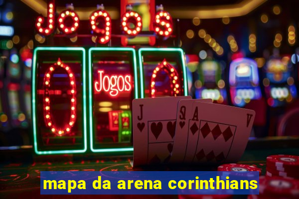 mapa da arena corinthians